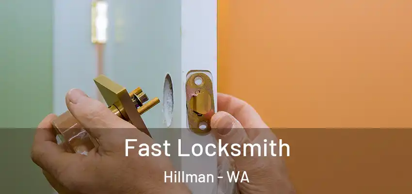 Fast Locksmith Hillman - WA