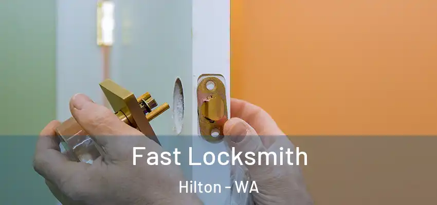 Fast Locksmith Hilton - WA