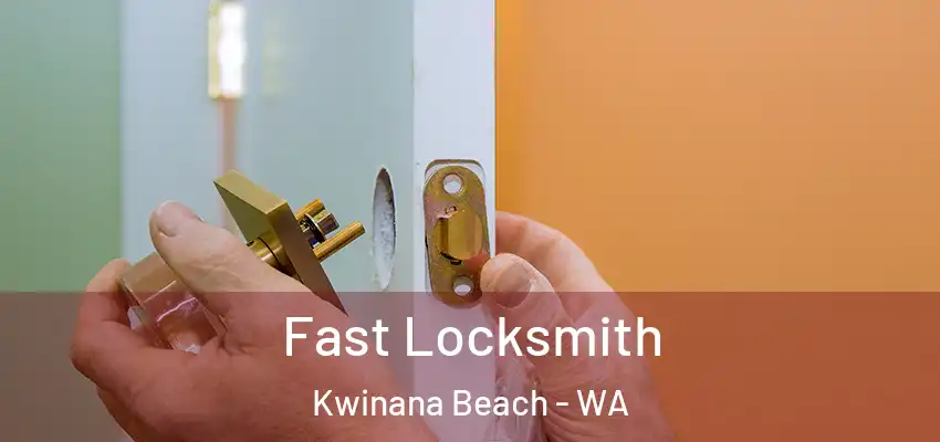 Fast Locksmith Kwinana Beach - WA
