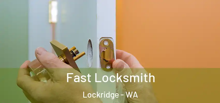 Fast Locksmith Lockridge - WA