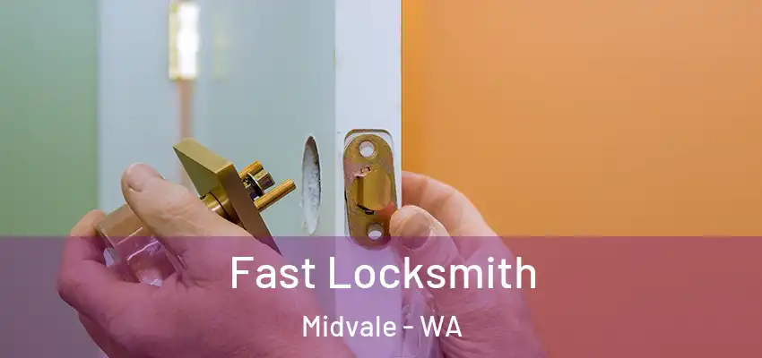 Fast Locksmith Midvale - WA