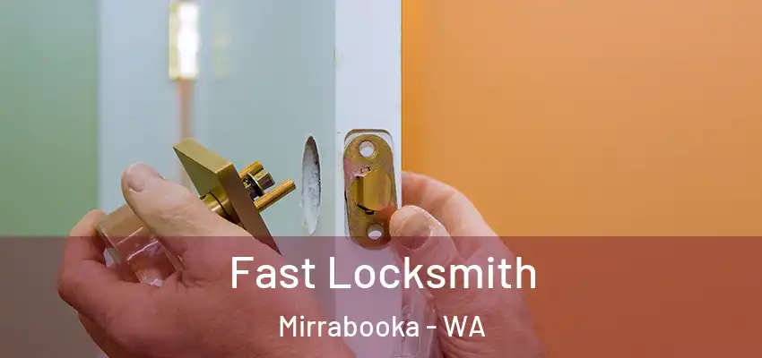 Fast Locksmith Mirrabooka - WA