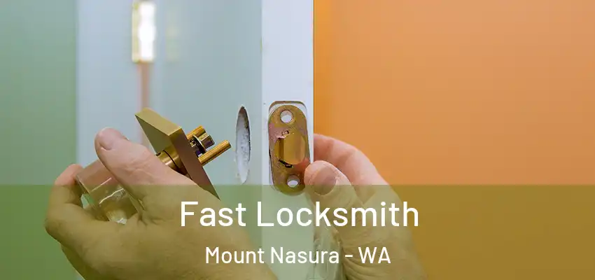  Fast Locksmith Mount Nasura - WA