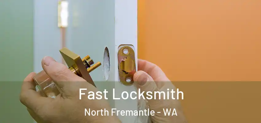 Fast Locksmith North Fremantle - WA