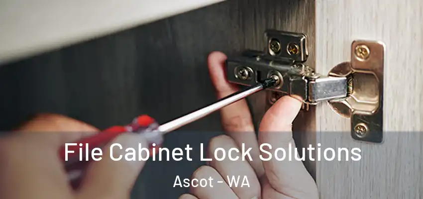 File Cabinet Lock Solutions Ascot - WA