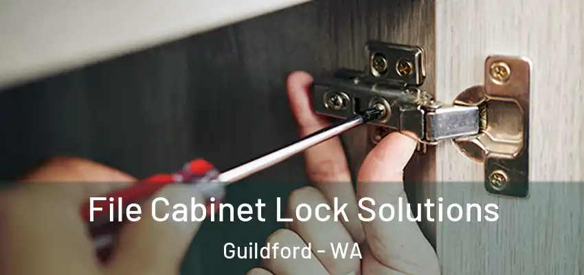 File Cabinet Lock Solutions Guildford - WA