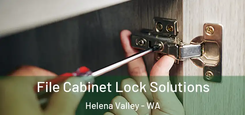 File Cabinet Lock Solutions Helena Valley - WA