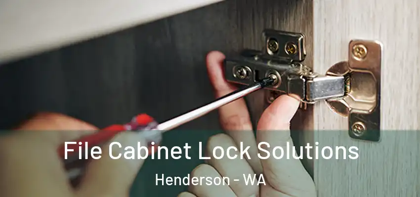 File Cabinet Lock Solutions Henderson - WA