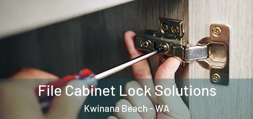 File Cabinet Lock Solutions Kwinana Beach - WA