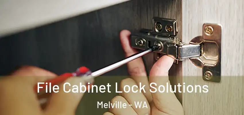 File Cabinet Lock Solutions Melville - WA