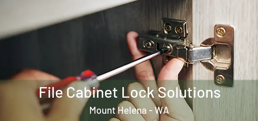File Cabinet Lock Solutions Mount Helena - WA