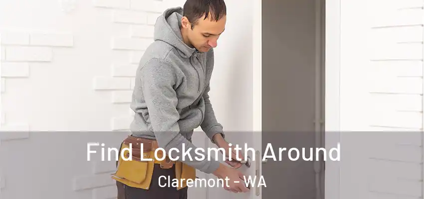  Find Locksmith Around Claremont - WA