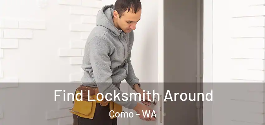  Find Locksmith Around Como - WA