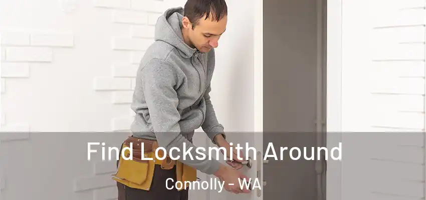  Find Locksmith Around Connolly - WA