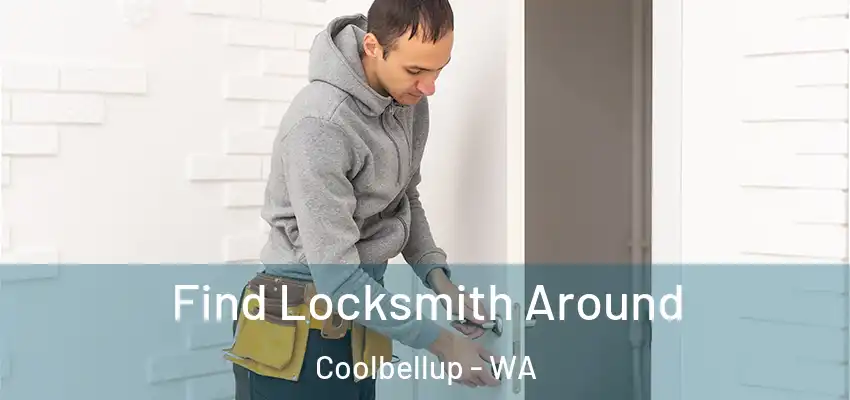 Find Locksmith Around Coolbellup - WA