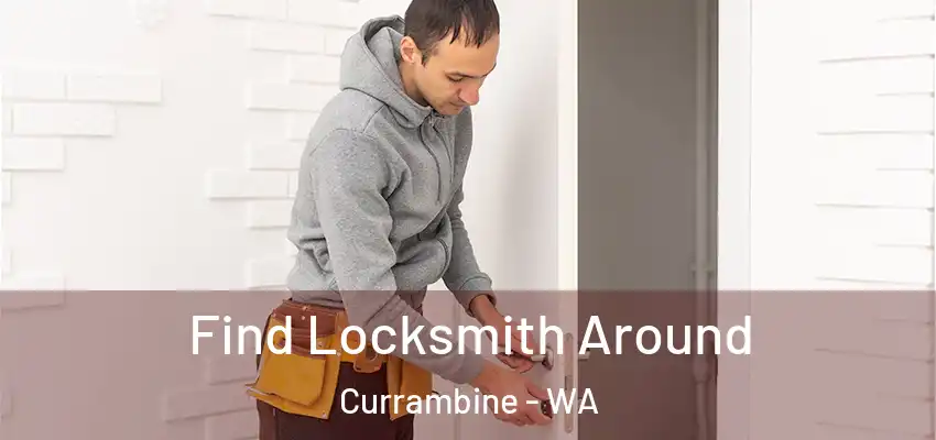 Find Locksmith Around Currambine - WA