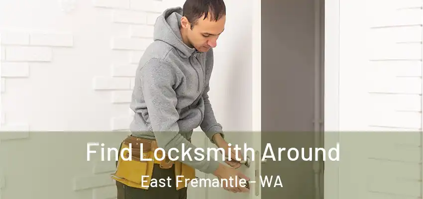 Find Locksmith Around East Fremantle - WA