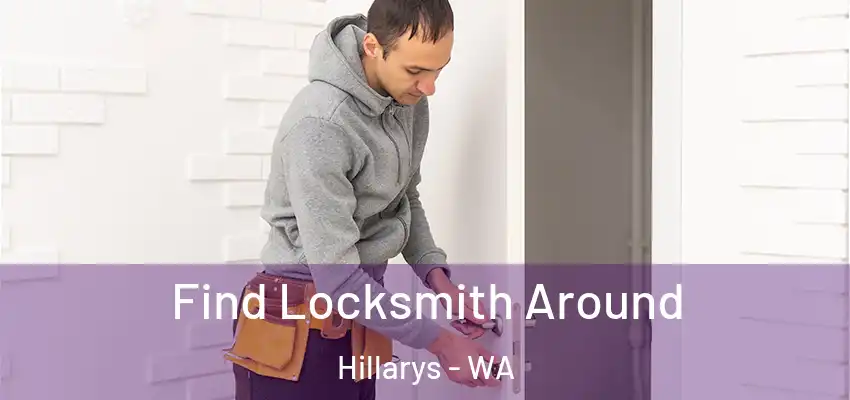 Find Locksmith Around Hillarys - WA
