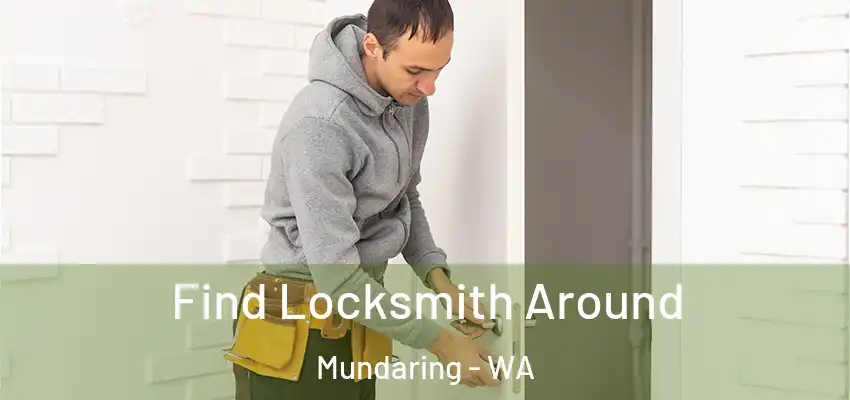  Find Locksmith Around Mundaring - WA