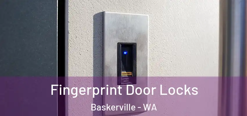 Fingerprint Door Locks Baskerville - WA