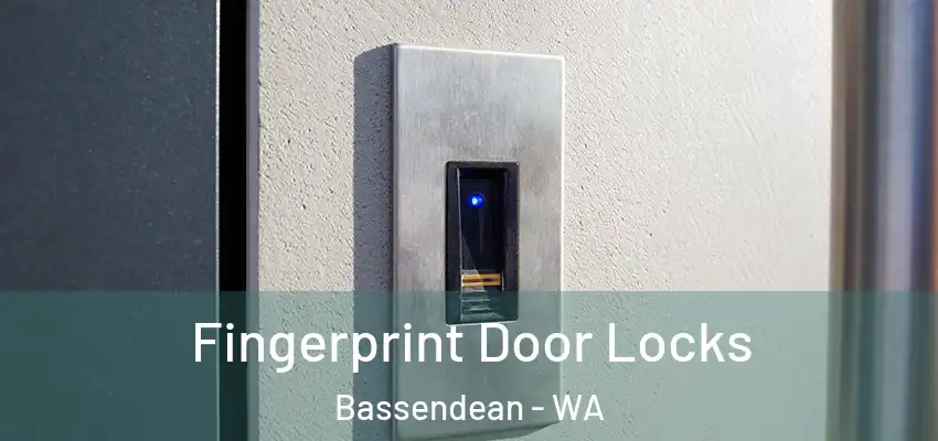 Fingerprint Door Locks Bassendean - WA