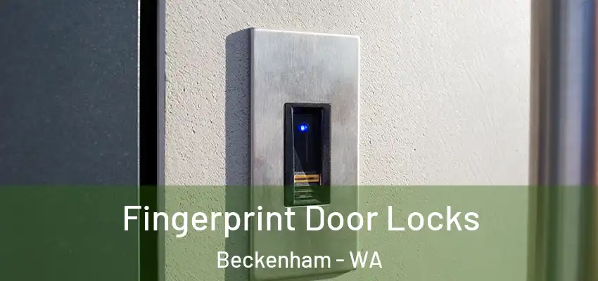Fingerprint Door Locks Beckenham - WA