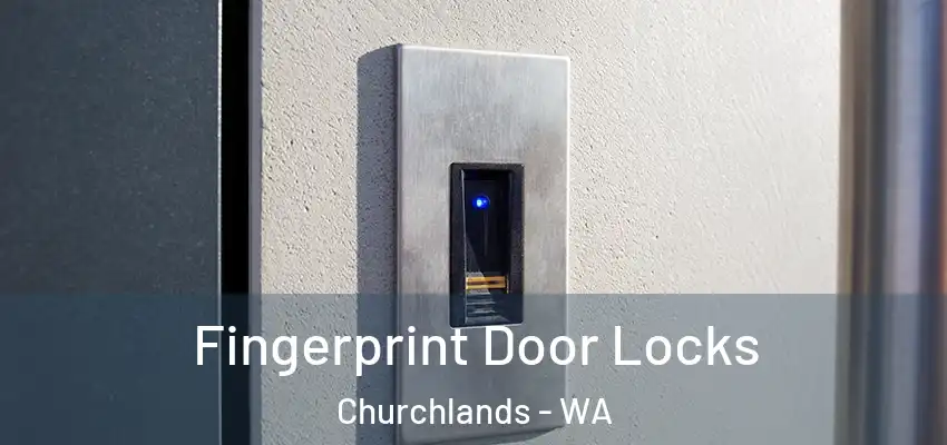  Fingerprint Door Locks Churchlands - WA