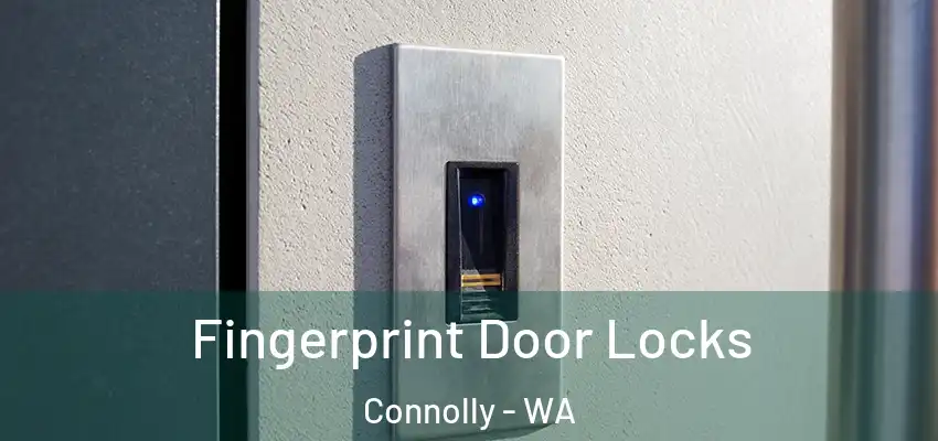 Fingerprint Door Locks Connolly - WA