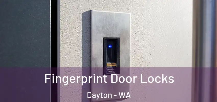  Fingerprint Door Locks Dayton - WA