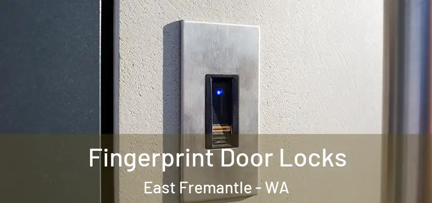Fingerprint Door Locks East Fremantle - WA