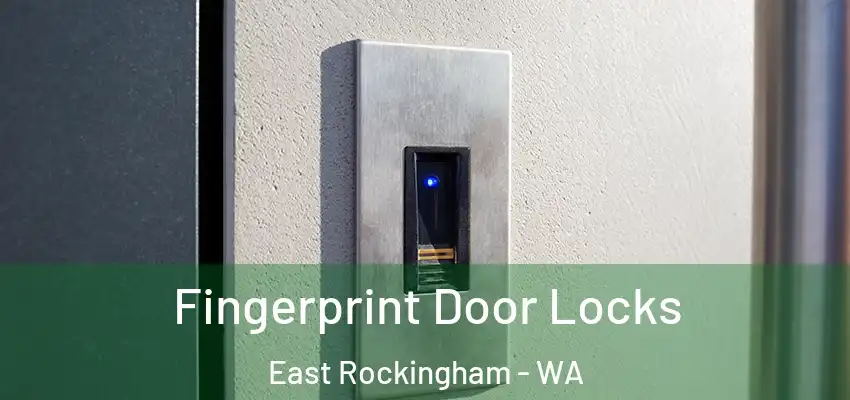  Fingerprint Door Locks East Rockingham - WA
