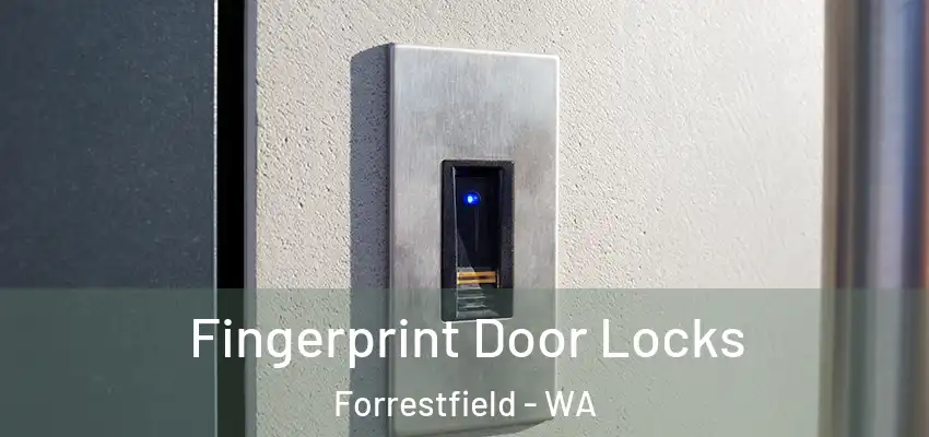  Fingerprint Door Locks Forrestfield - WA
