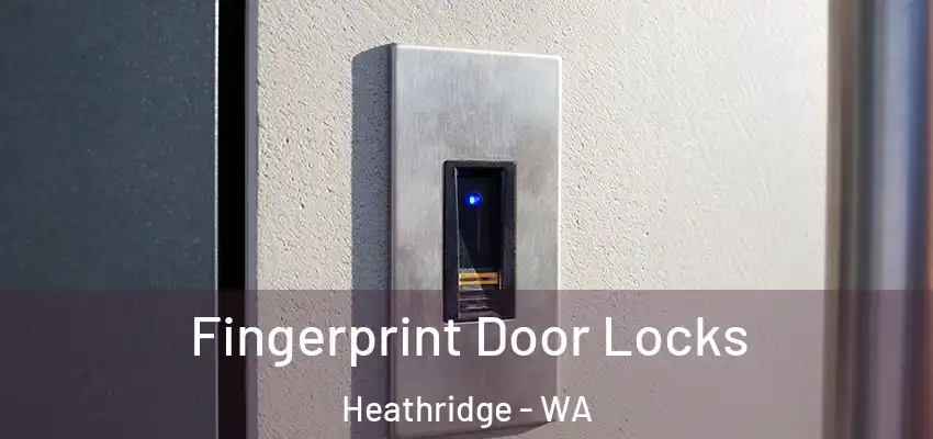 Fingerprint Door Locks Heathridge - WA