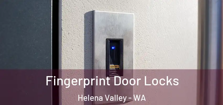  Fingerprint Door Locks Helena Valley - WA