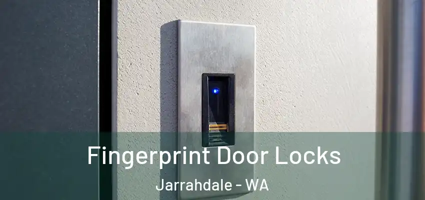 Fingerprint Door Locks Jarrahdale - WA