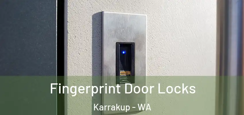 Fingerprint Door Locks Karrakup - WA