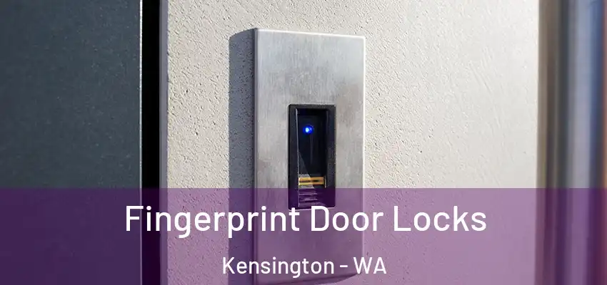 Fingerprint Door Locks Kensington - WA