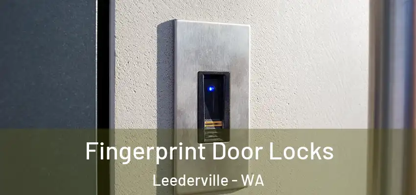 Fingerprint Door Locks Leederville - WA