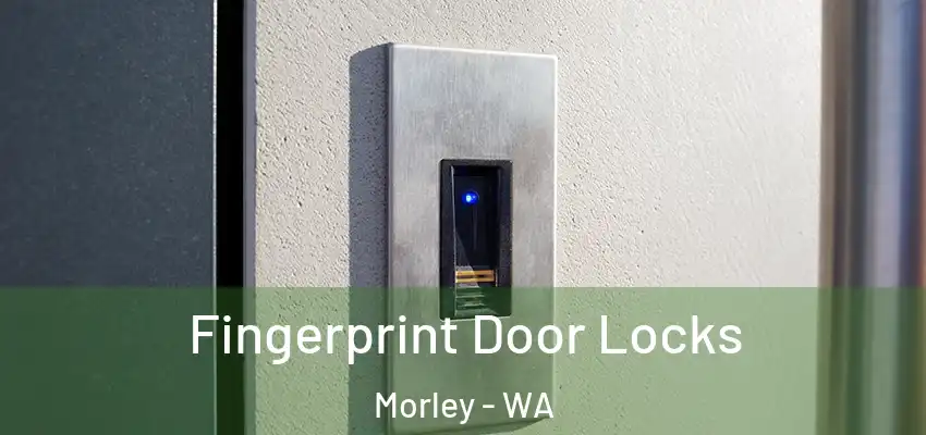  Fingerprint Door Locks Morley - WA