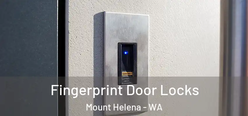 Fingerprint Door Locks Mount Helena - WA