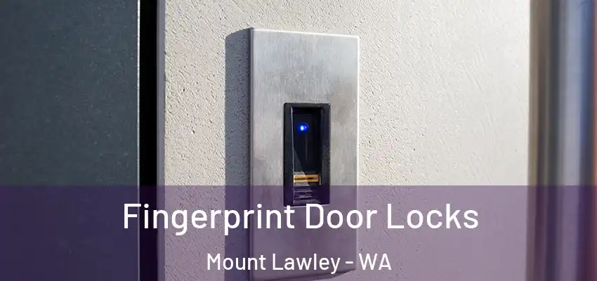 Fingerprint Door Locks Mount Lawley - WA