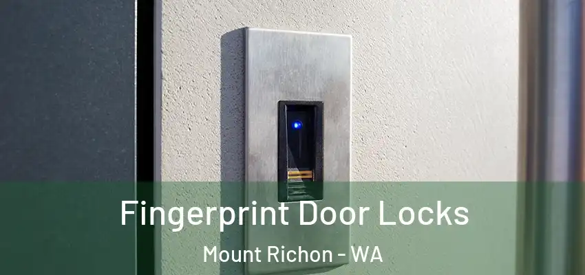 Fingerprint Door Locks Mount Richon - WA