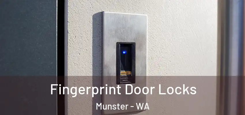  Fingerprint Door Locks Munster - WA