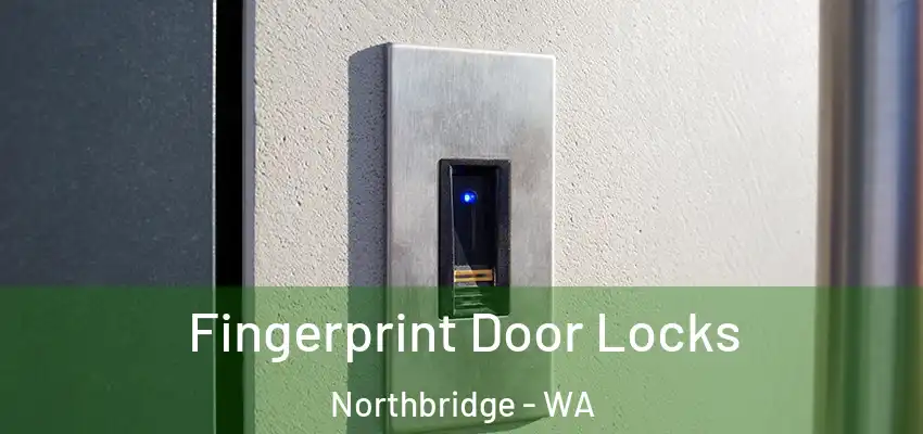 Fingerprint Door Locks Northbridge - WA
