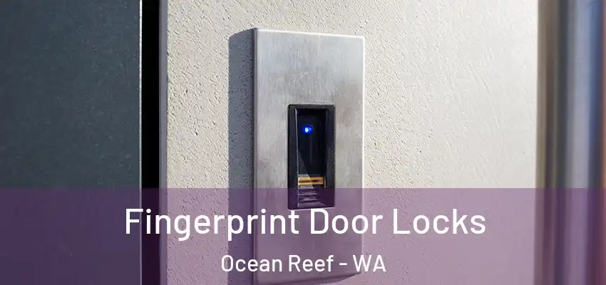  Fingerprint Door Locks Ocean Reef - WA