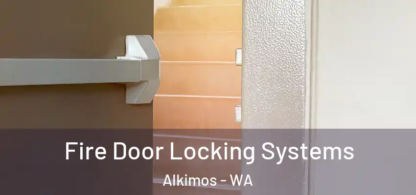 Fire Door Locking Systems Alkimos - WA