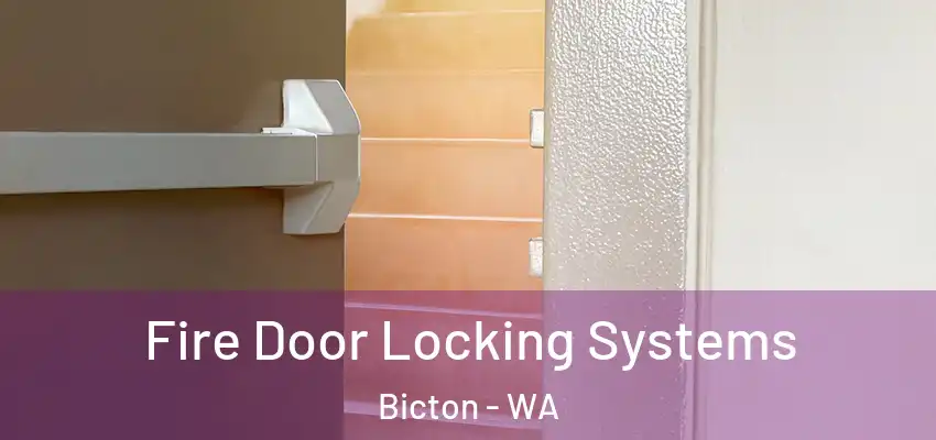  Fire Door Locking Systems Bicton - WA