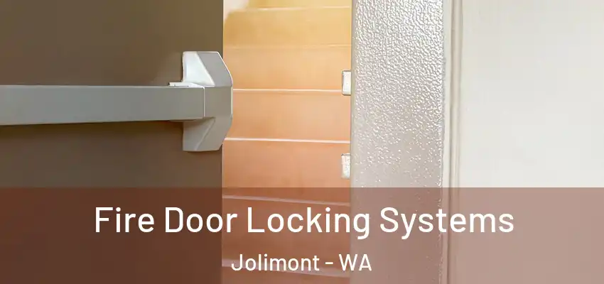 Fire Door Locking Systems Jolimont - WA