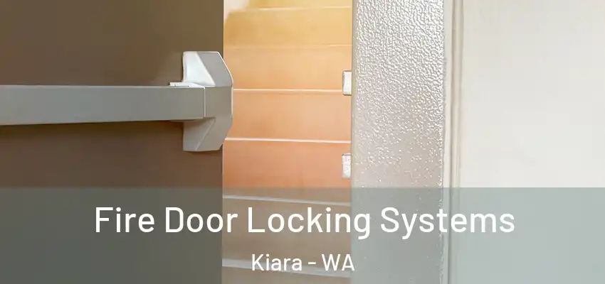  Fire Door Locking Systems Kiara - WA