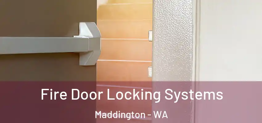 Fire Door Locking Systems Maddington - WA